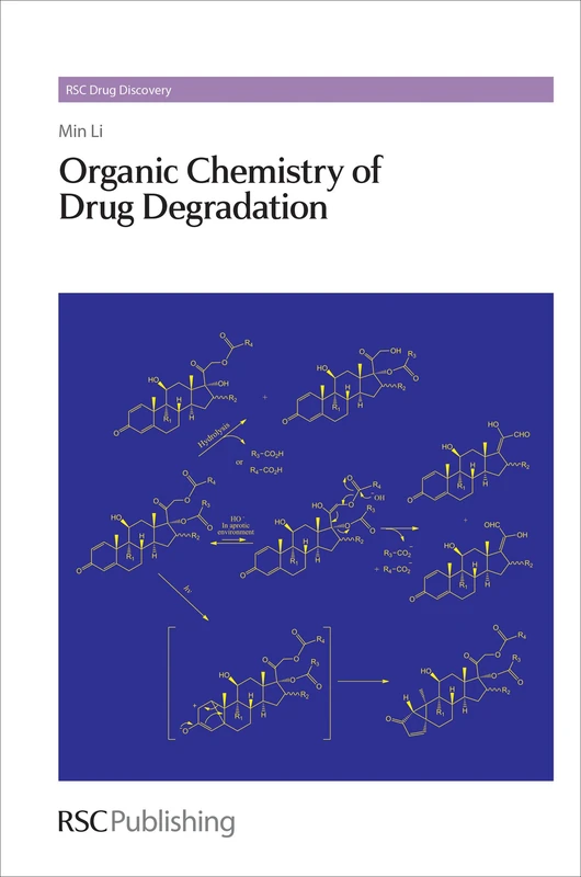 Organic Chemistry of Drug Degradation: Volume 29 (Drug Discovery Series)