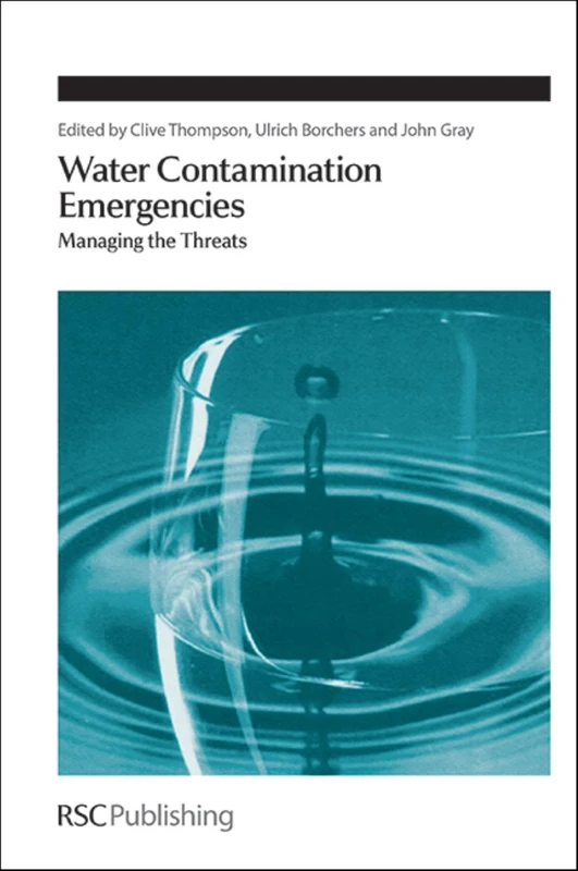 Water Contamination Emergencies: Managing the Threats: Volume 345 (Special Publications)