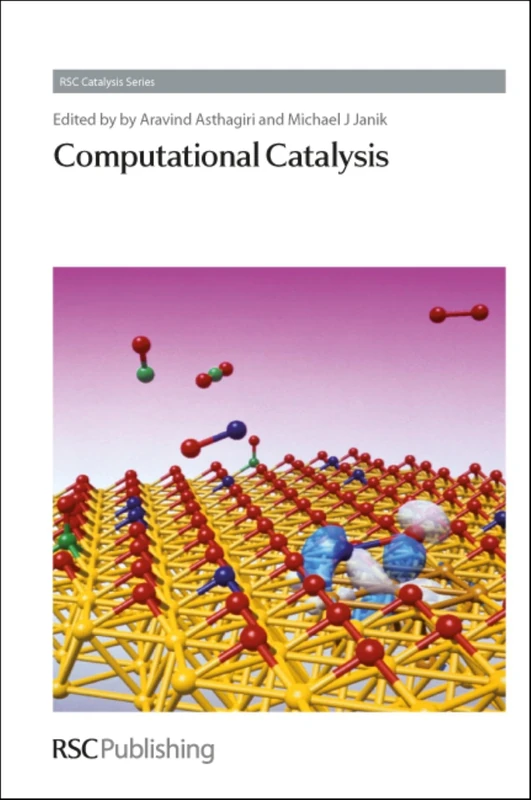 Computational Catalysis: Volume 14 - Royal Society of Chemistry