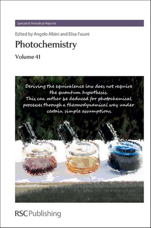 Photochemistry: Volume 41 (Specialist Periodical Reports - Photochemistry)