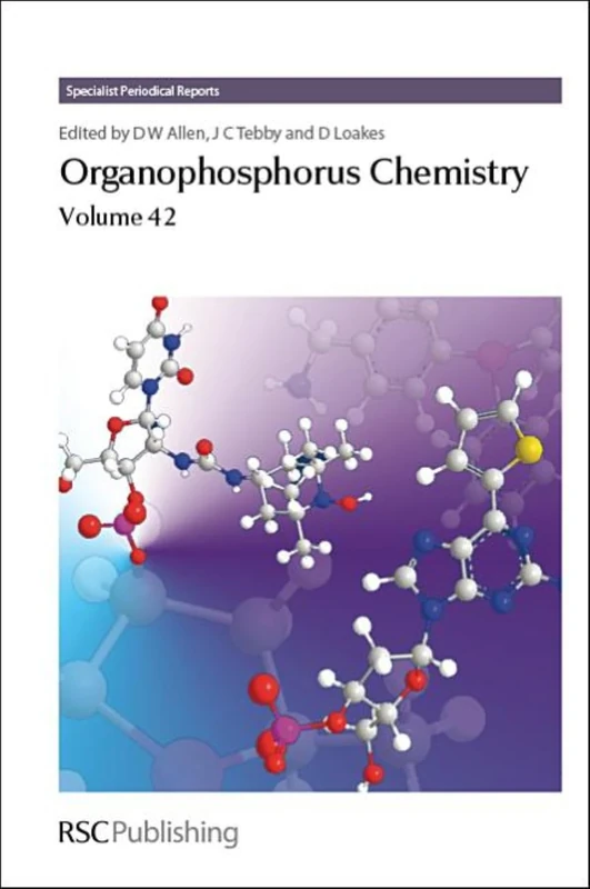 Organophosphorus Chemistry: Volume 42 (Specialist Periodical Reports - Organophosphorus Chemistry)