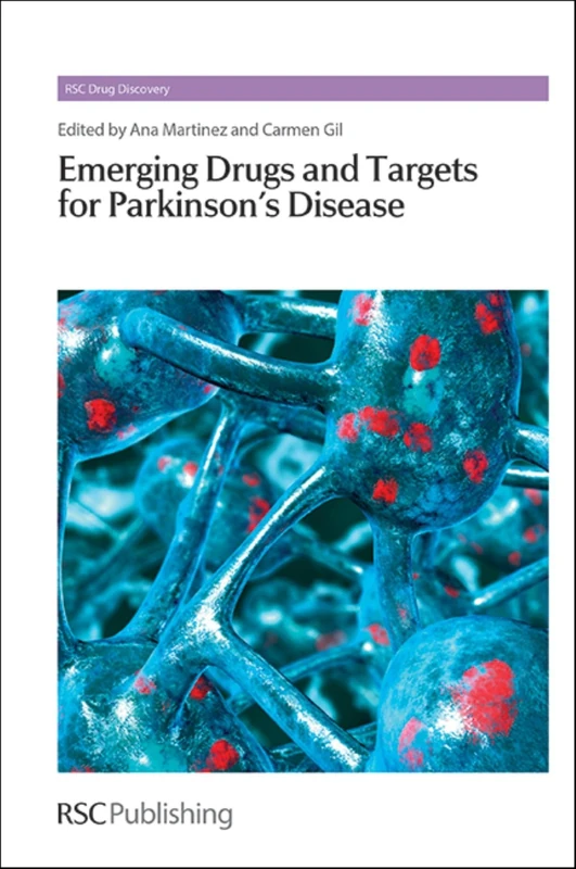 Emerging Drugs and Targets for Parkinson's Disease: Rsc: Volume 34 (Drug Discovery Series)