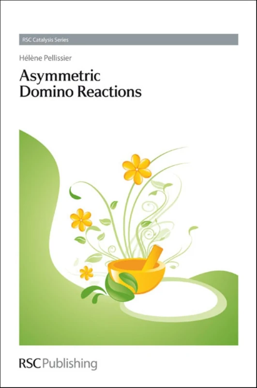 Asymmetric Domino Reactions: Volume 10 (Catalysis Series)
