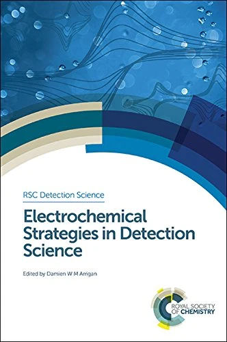 Royal Society of Chemistry Electrochemical Detection Science Vol 6