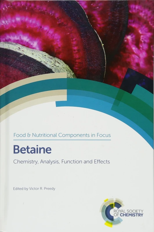Betaine: Chemistry, Analysis, Function and Effects: Volume 7 (Food and Nutritional Components in Focus)