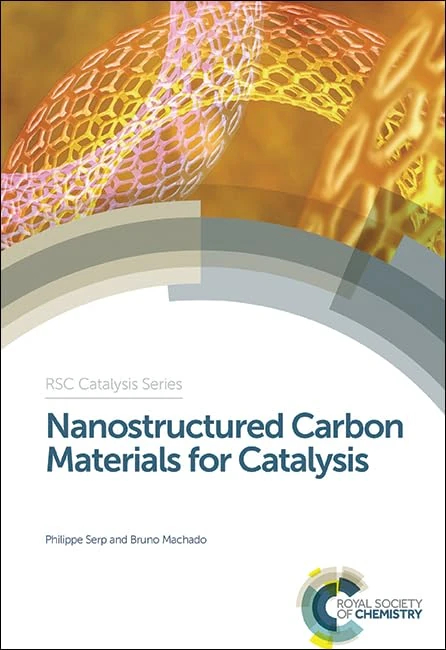 Nanostructured Carbon Materials for Catalysis: Volume 23 (Catalysis Series)