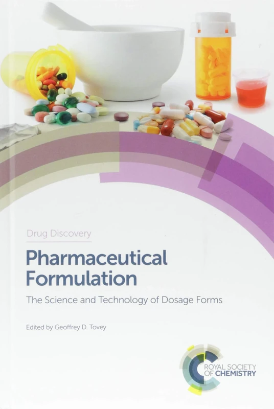 Pharmaceutical Formulation: The Science and Technology of Dosage Forms: Volume 64 (Drug Discovery Series)