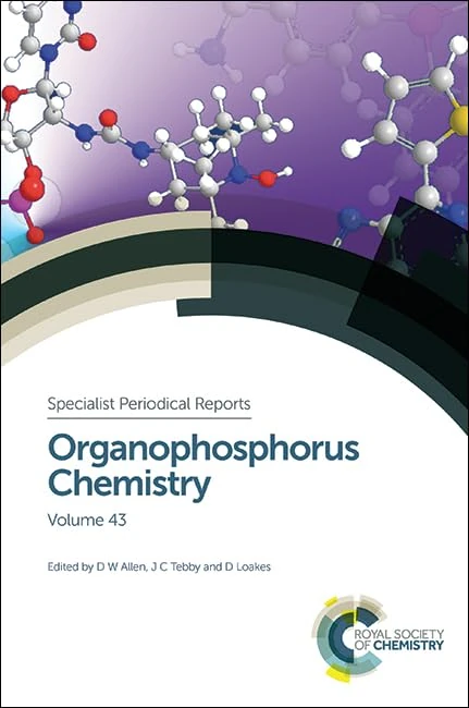 Organophosphorus Chemistry: Volume 43 (Specialist Periodical Reports - Organophosphorus Chemistry)