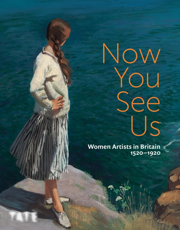 Tate - Now You See Us: Women Artists in Britain 1520-1920