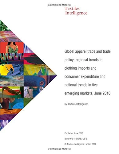 Global apparel trade and trade policy: regional trends in clothing imports and consumer expenditure and national trends in five emerging markets - Image 1
