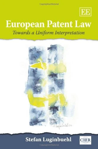 Edward Elgar European Patent Law: Uniform Interpretation
