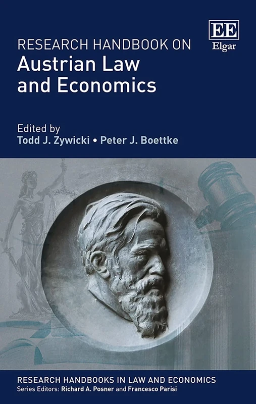 Research Handbook on Austrian Law and Economics (Research Handbooks in Law and Economics series)