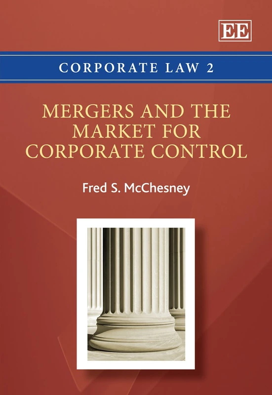 Edward Elgar Mergers and the Market for Corporate Control