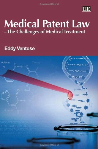 Medical Patent Law – The Challenges of Medical Treatment