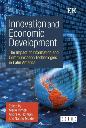 Innovation and Economic Development: The Impact of Information and Communication Technologies in Latin America