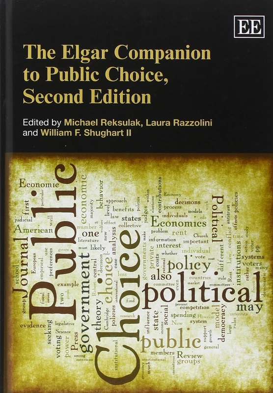 The Elgar Companion to Public Choice, Second Edition (Elgar Original Reference Series)