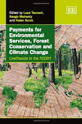 Payments for Environmental Services, Forest Conservation and Climate Change: Livelihoods in the REDD?