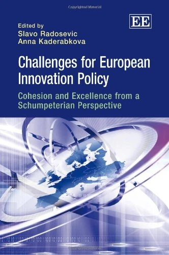 Challenges for European Innovation Policy: Cohesion and Excellence from a Schumpeterian Perspective