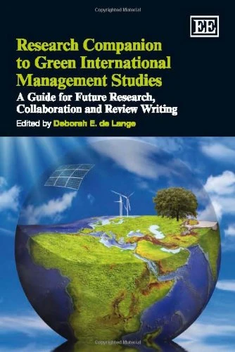 Research Companion to Green International Management Studies: A Guide for Future Research, Collaboration and Review Writing