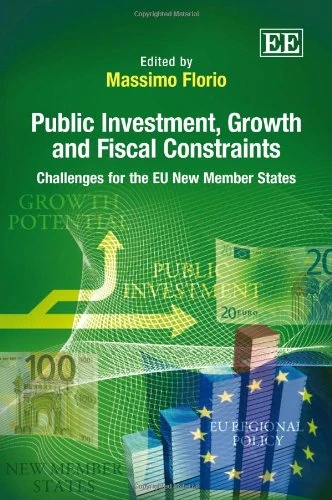 Public Investment, Growth and Fiscal Constraints - Edward Elgar