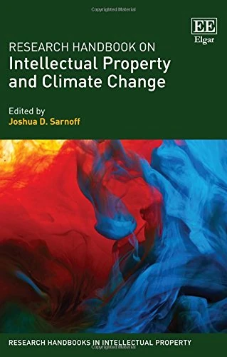 Research Handbook on Intellectual Property and Climate Change
