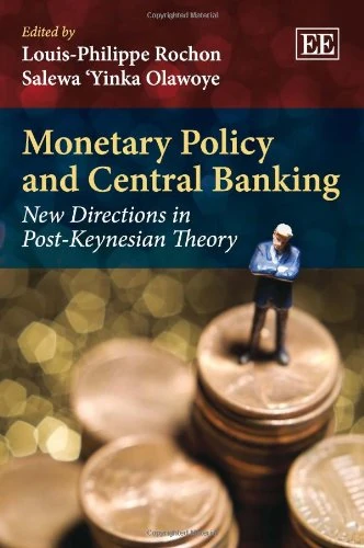 Monetary Policy and Central Banking: New Directions in Post-Keynesian Theory