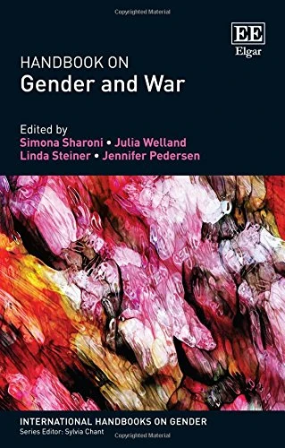 Handbook on Gender and War (International Handbooks on Gender series)