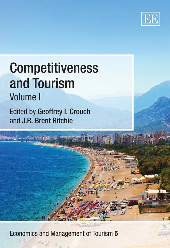 Competitiveness and Tourism (Economics and Management of Tourism series)