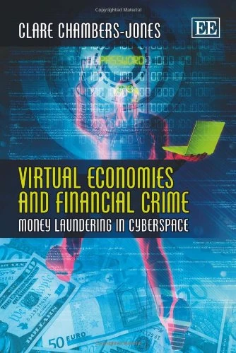 Virtual Economies and Financial Crime: Money Laundering in Cyberspace