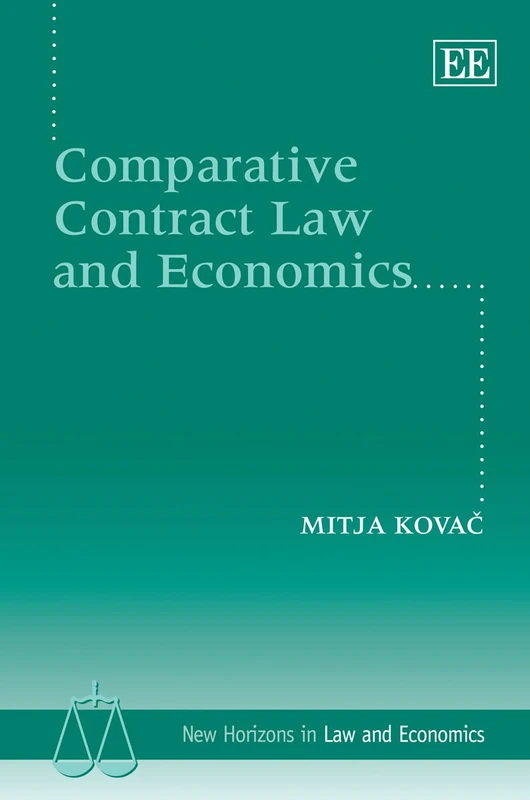 Comparative Contract Law and Economics (New Horizons in Law and Economics series)