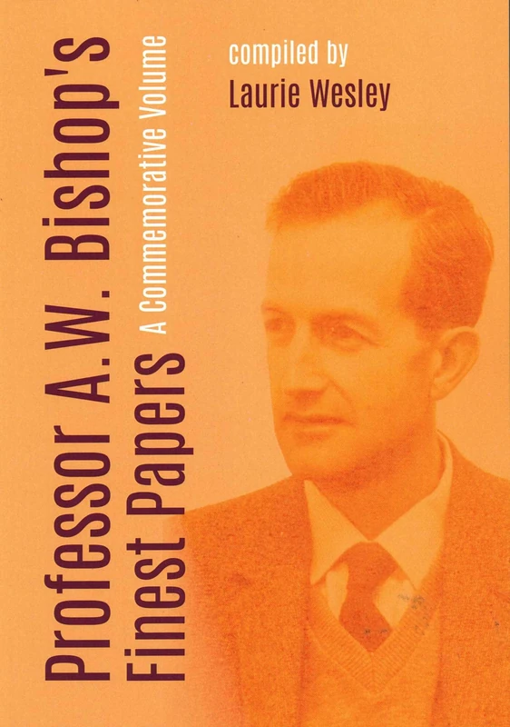 Professor A. W. Bishop's Finest Papers: A Commemorative Volume