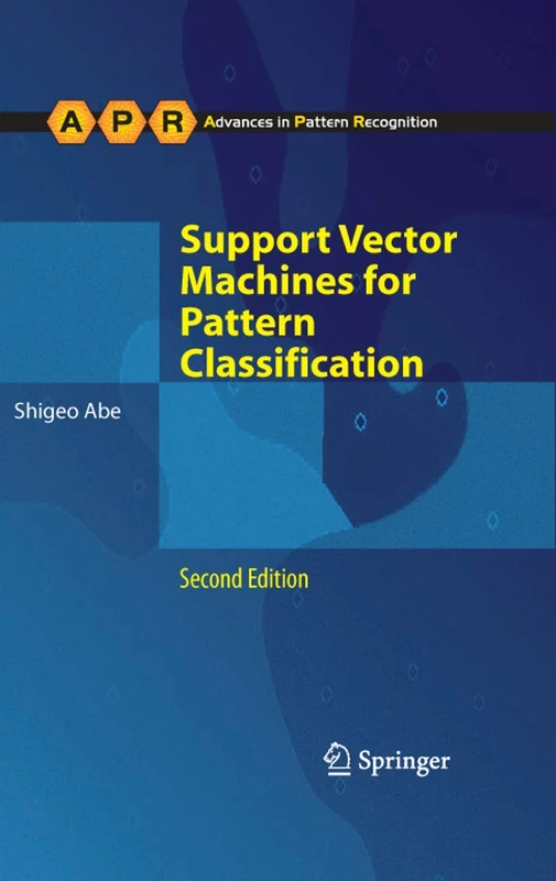 Springer Support Vector Machines for Pattern Classification