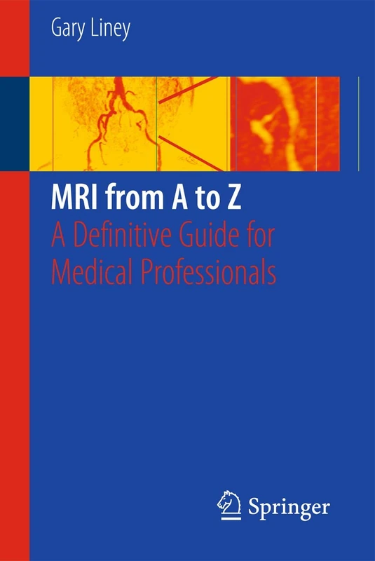 MRI from A to Z: A Definitive Guide for Medical Professionals
