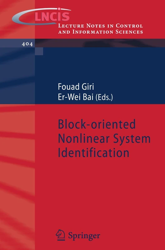 Block-oriented Nonlinear System Identification: 404 (Lecture Notes in Control and Information Sciences, 404) - Image 1