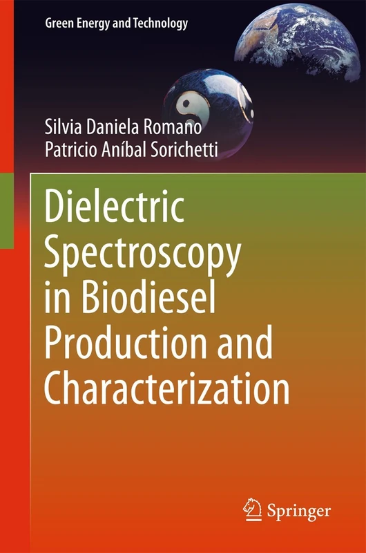 Dielectric Spectroscopy in Biodiesel Production and Characterization (Green Energy and Technology)