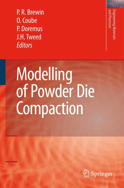 Modelling of Powder Die Compaction (Engineering Materials and Processes)