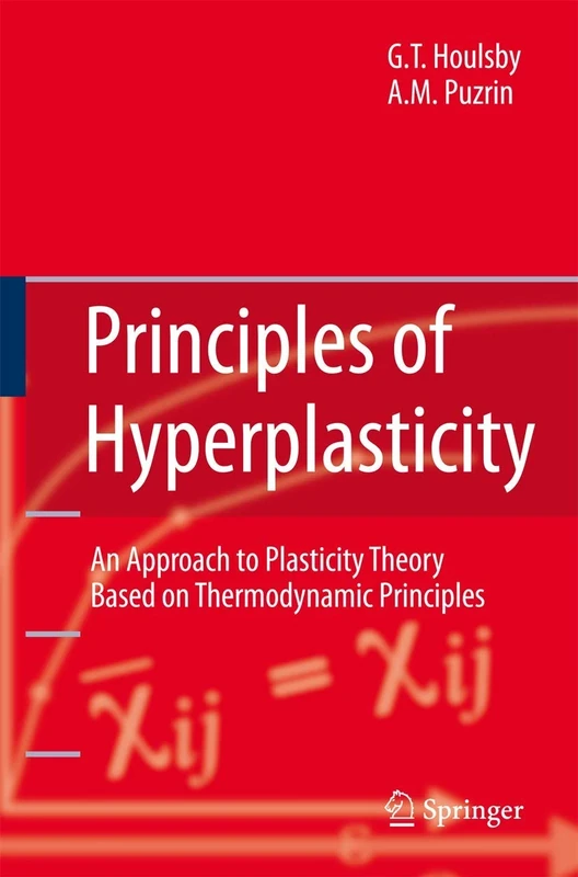 Principles of Hyperplasticity: An Approach to Plasticity Theory Based on Thermodynamic Principles