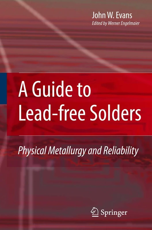 Springer - A Guide to Lead-free Solders: Physical Metallurgy