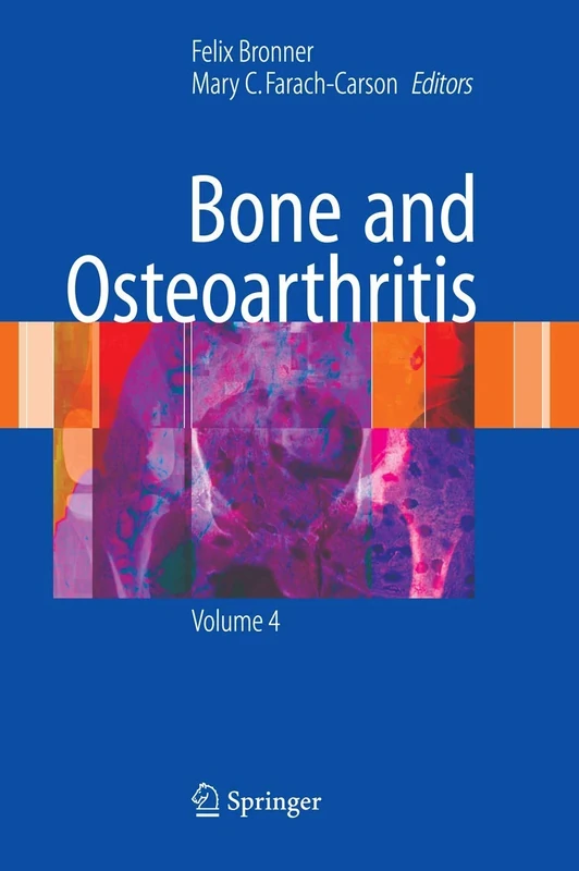 Bone and Osteoarthritis: 4 (Topics in Bone Biology, 4)