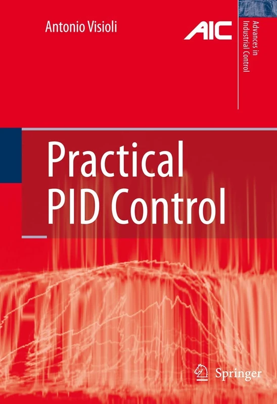 Practical PID Control (Advances in Industrial Control)