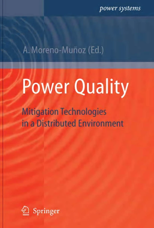 Power Quality: Mitigation Technologies in a Distributed Environment (Power Systems) - Image 1