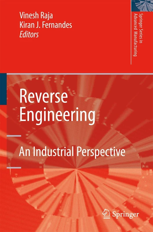 Reverse Engineering: An Industrial Perspective (Springer Series in Advanced Manufacturing)