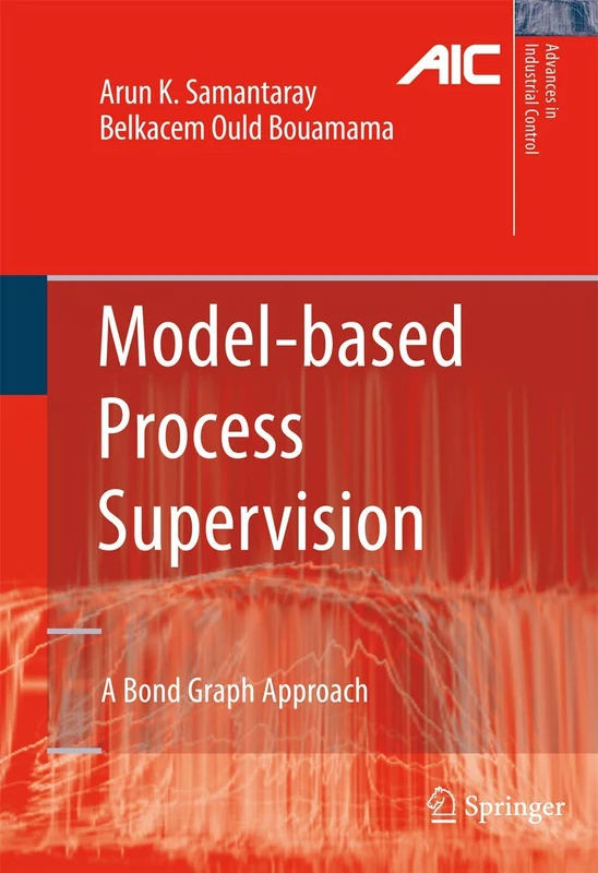 Springer - Model-based Process Supervision: A Bond Graph Approach