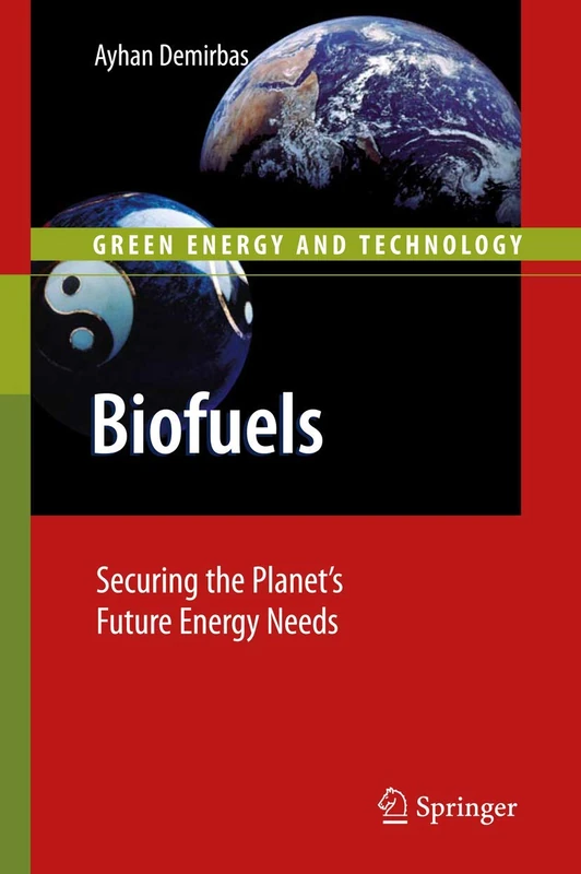 Springer - Biofuels: Securing the Planet's Future Energy Needs
