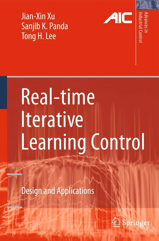 Real-time Iterative Learning Control: Design and Applications (Advances in Industrial Control)