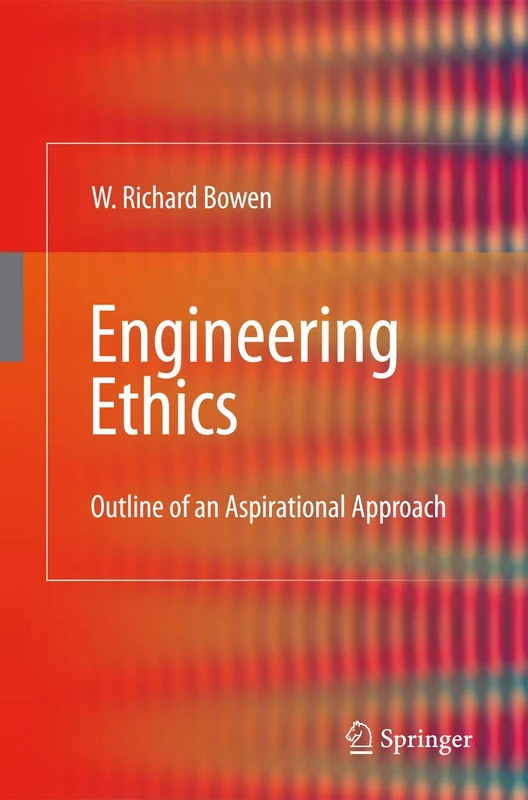 Engineering Ethics: Outline of an Aspirational Approach