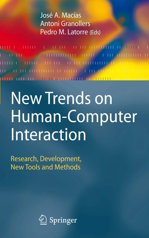 New Trends on Human-Computer Interaction: Research, Development, New Tools and Methods