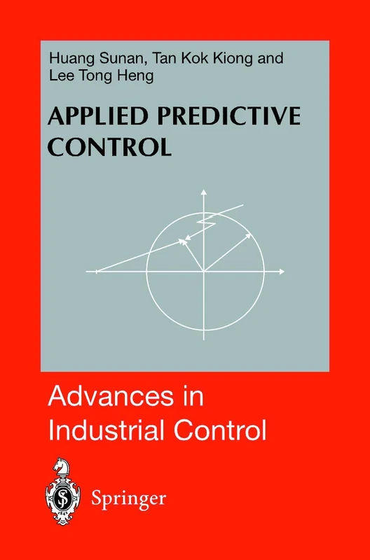 Applied Predictive Control (Advances in Industrial Control)