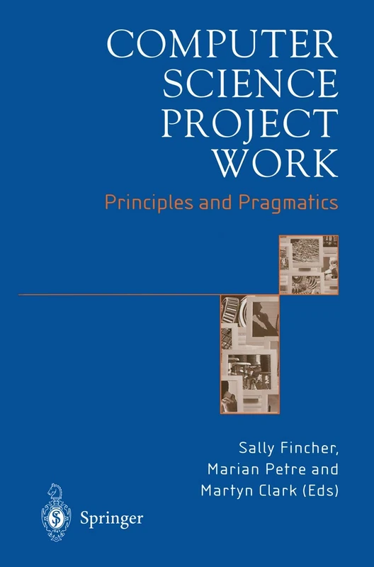Computer Science Project Work: Principles and Pragmatics
