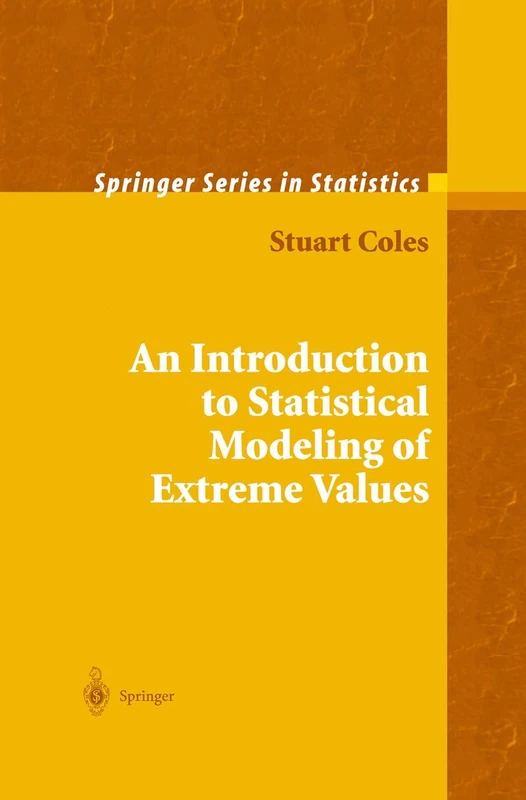 An Introduction to Statistical Modeling of Extreme Values (Springer Series in Statistics)